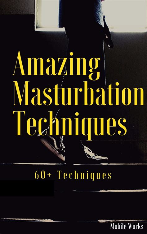 masterbate|Your Guide to Masturbation